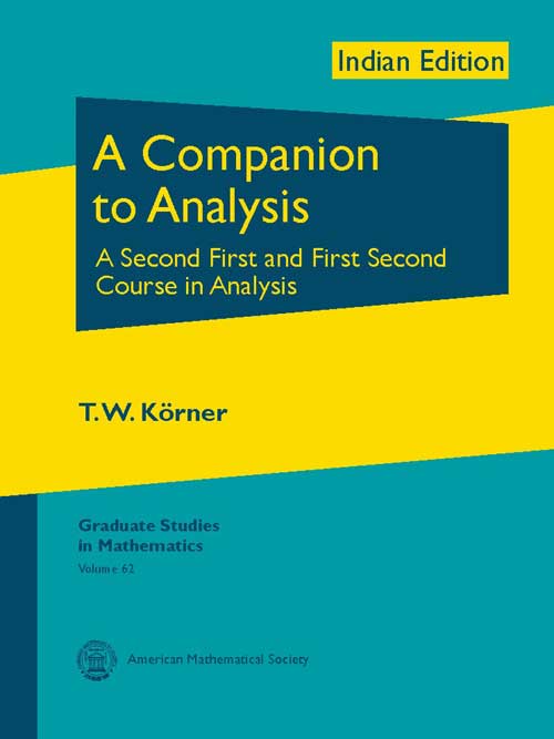 Orient A Companion to Analysis: A Second First and First Second Course in Analysis